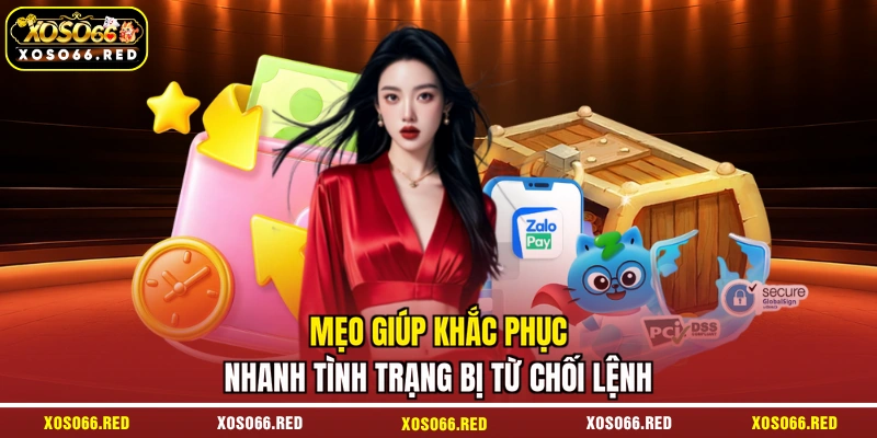 Mẹo giúp khắc phục nhanh tình trạng bị từ chối lệnh